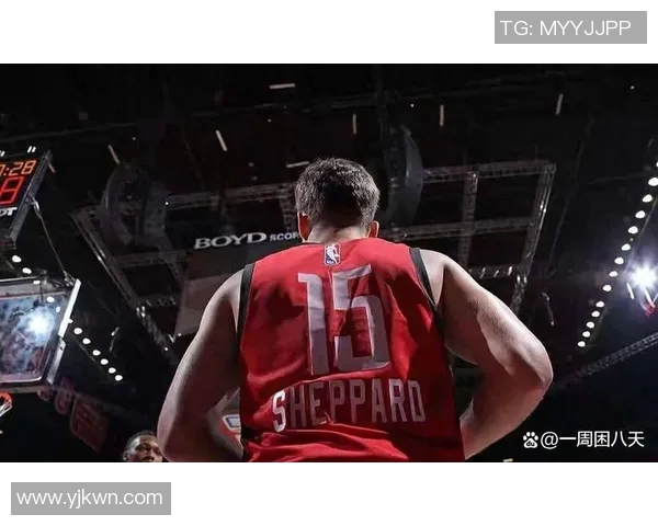 谢泼德防守表现获赞:抢断能力亮眼,年轻球员成长需提升防守稳定性 谢泼德防守表现获赞:抢断能力亮眼,年轻球员成长需提升防守稳定性